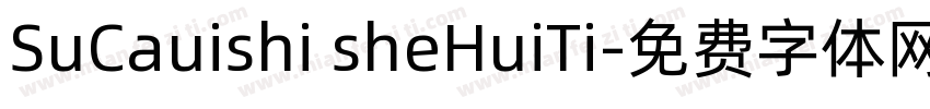 SuCauishi sheHuiTi字体转换